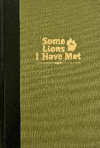 Some Lions I have Met - Signed