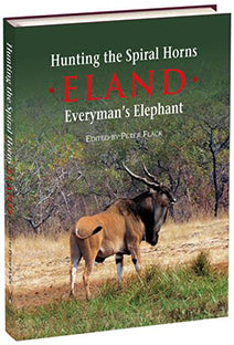 Hunting the Spiral Horns - Eland