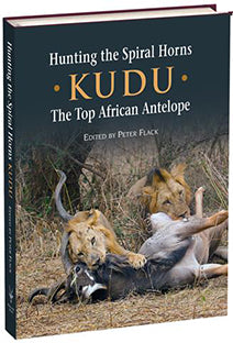 Hunting the Spiral Horns - Kudu